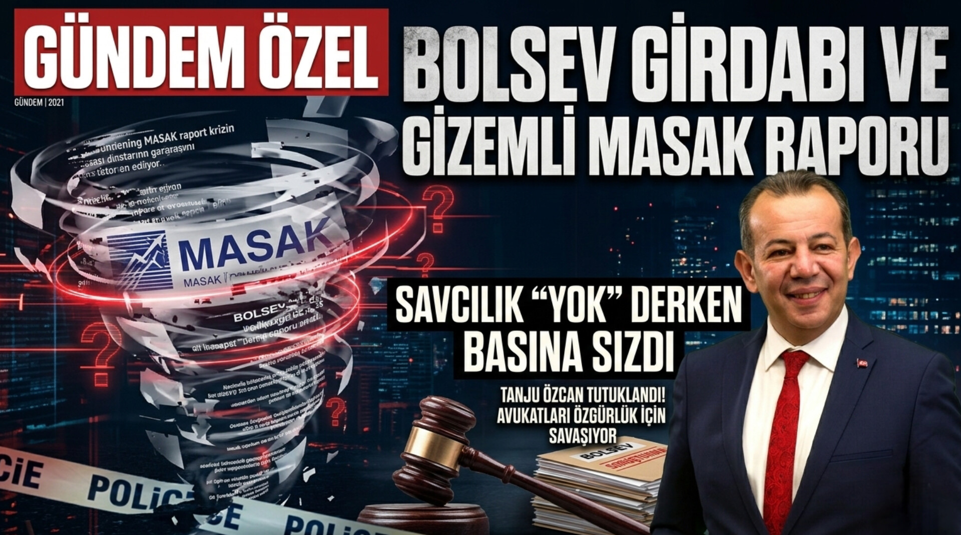 BOLSEV Soruşturmasında "Görünmez Rapor" Krizi: Tanju Özcan İçin Özgürlük Çağrısı
