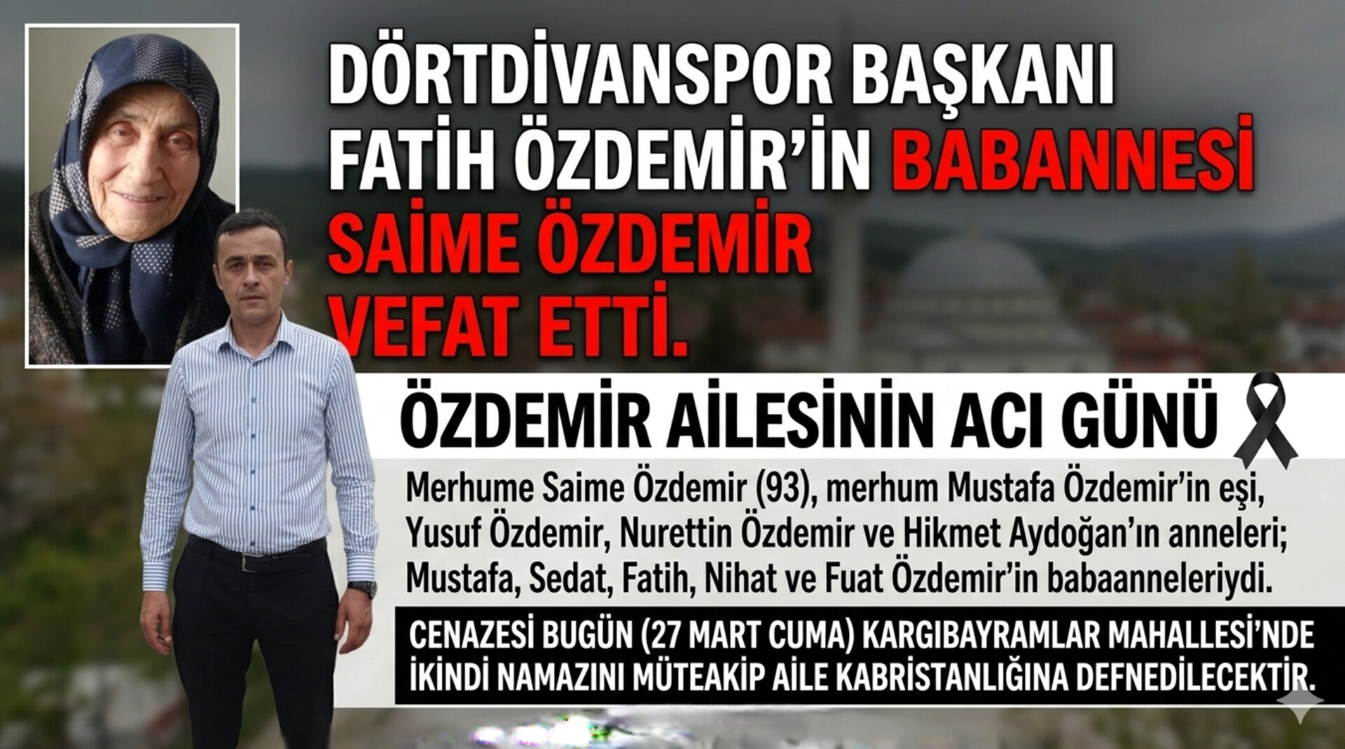 Dörtdivanspor Başkanı Fatih Özdemir’in Acı Günü: Babaannesi Saime Özdemir Vefat Etti