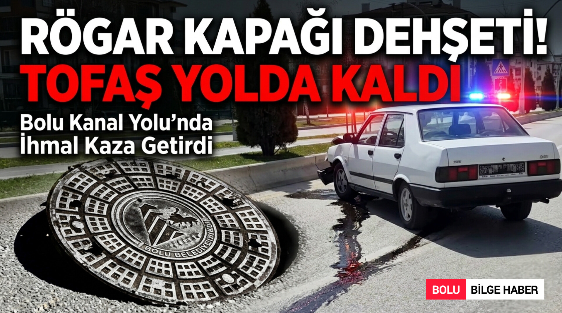 Açık Rögar Kapağı Tofaş Sürücüsüne Bela Oldu!