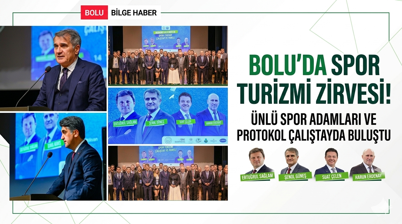Bolu’da Dev Zirve: Türk Sporunun Yıldızları “Spor Turizmi” İçin Buluştu!