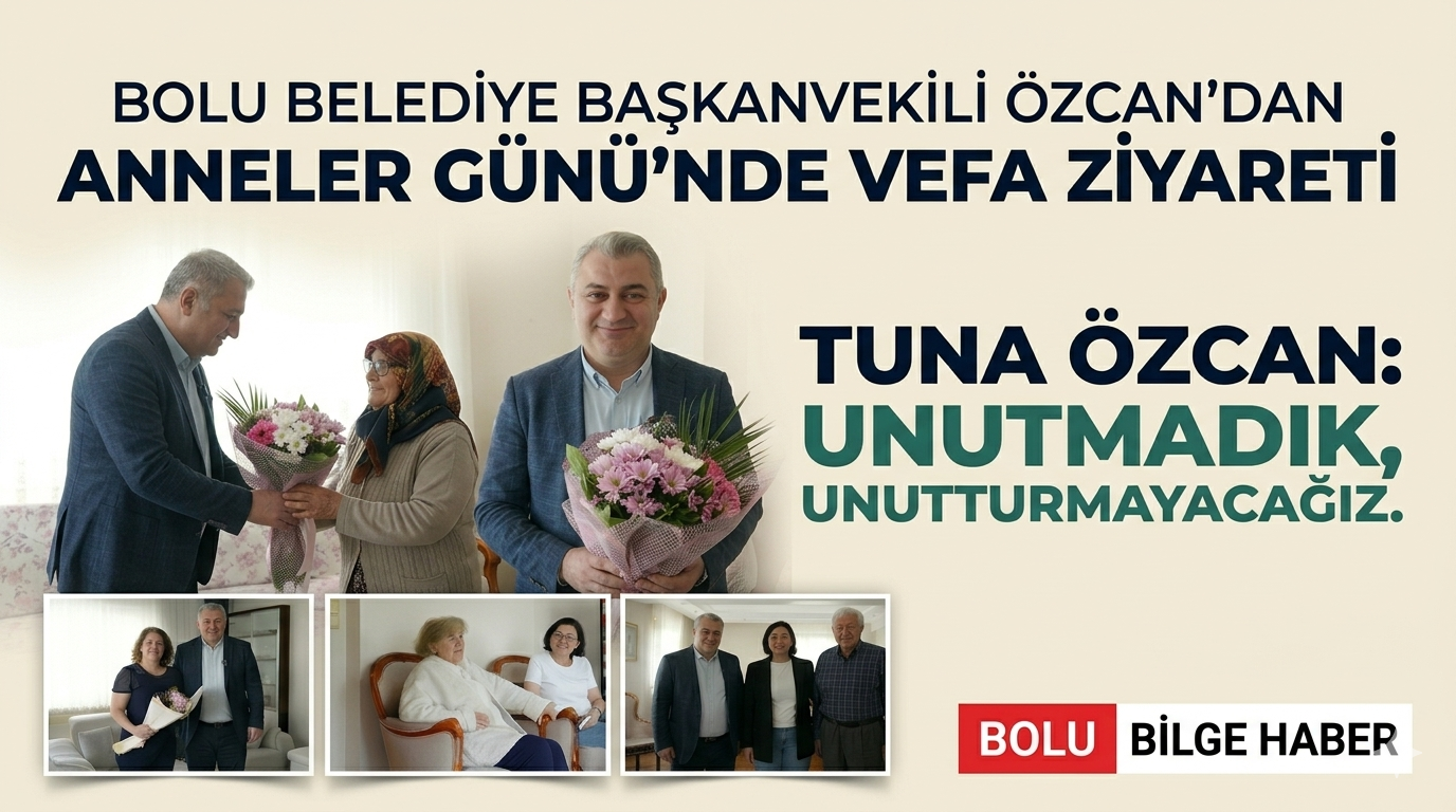 Bolu Belediye Başkanvekili Özcan’dan Anneler Günü’nde Vefa Ziyareti