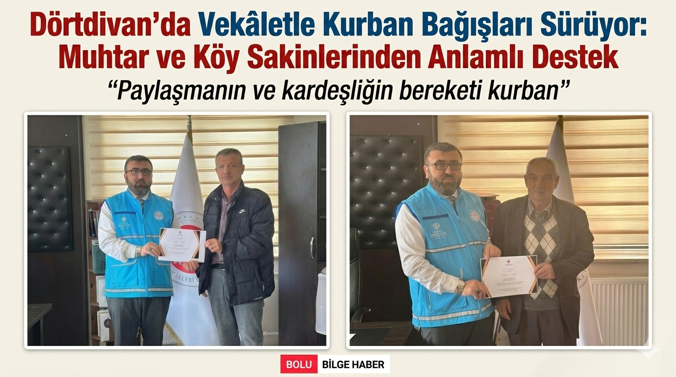 Dörtdivan’da Vekâletle Kurban Bağışları Sürüyor: Muhtar ve Köy Sakinlerinden Anlamlı Destek