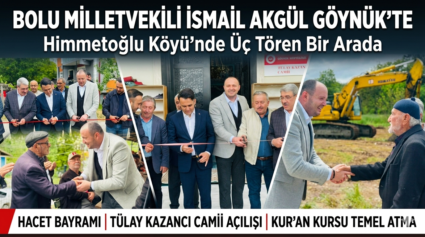 Milletvekili İsmail Akgül, Göynük Himmetoğlu Köyü’nde Programlara Katıldı