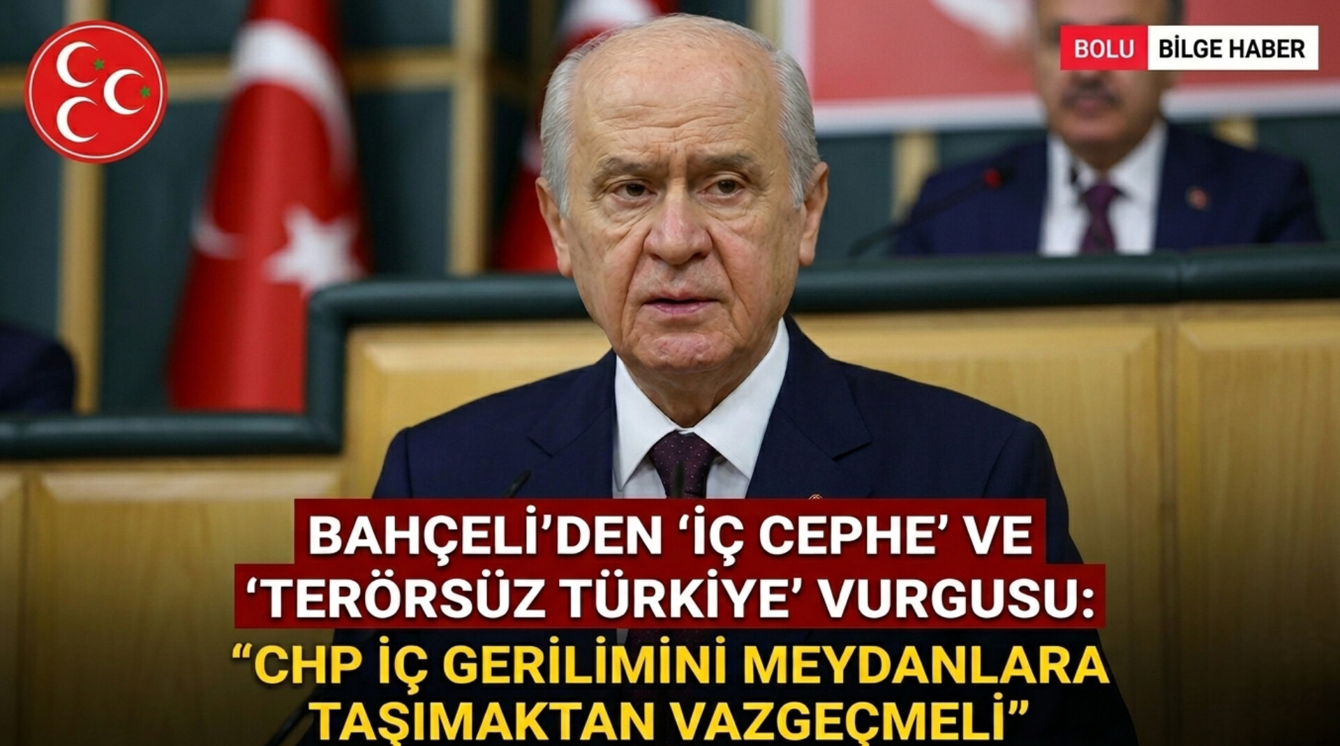 BAHÇELİ’DEN ‘İÇ CEPHE’ VE ‘TERÖRSÜZ TÜRKİYE’ VURGUSU: "CHP İÇ GERİLİMİNİ MEYDANLARA TAŞIMAKTAN VAZGEÇMELİ"