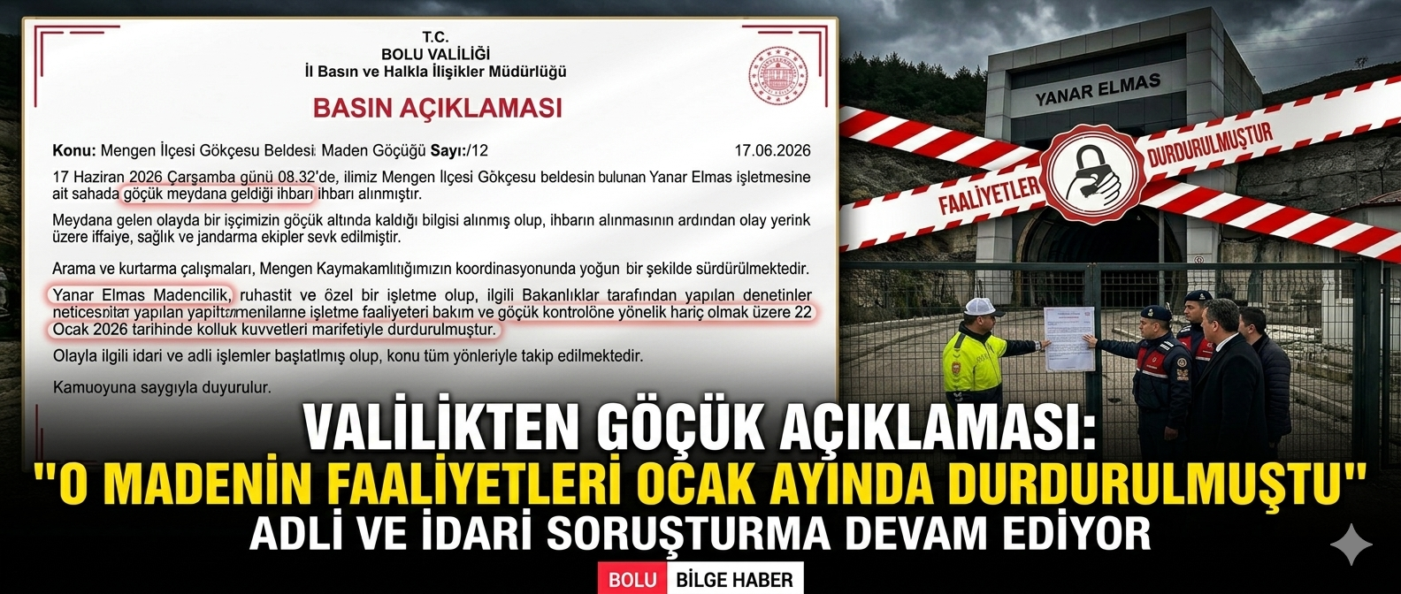 VALİLİKTEN GÖÇÜK AÇIKLAMASI: "O MADENİN FAALİYETLERİ OCAK AYINDA DURDURULMUŞTU"