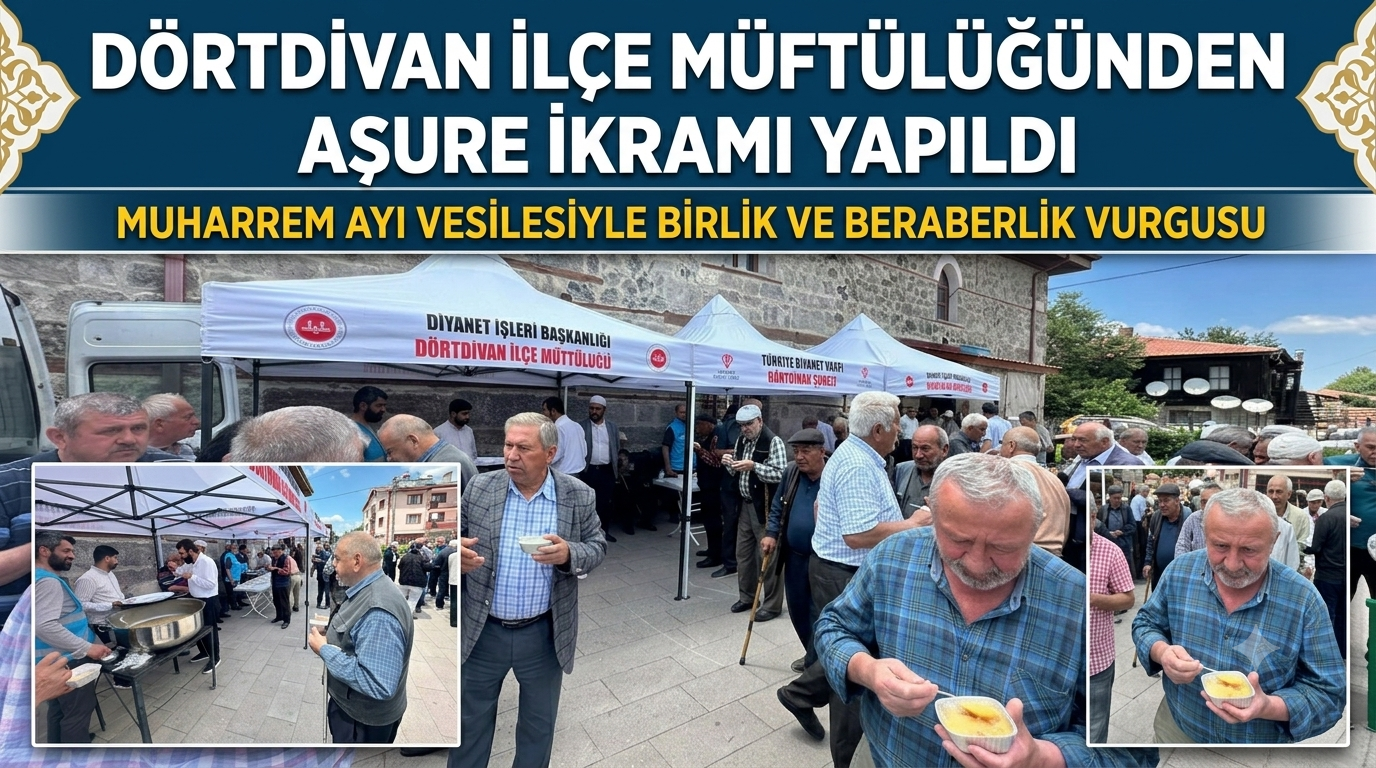 DÖRTDİVAN’DA MUHARREM AYI BEREKETİ: İLÇE MÜFTÜLÜĞÜNDEN VATANDAŞLARA AŞURE İKRAMI