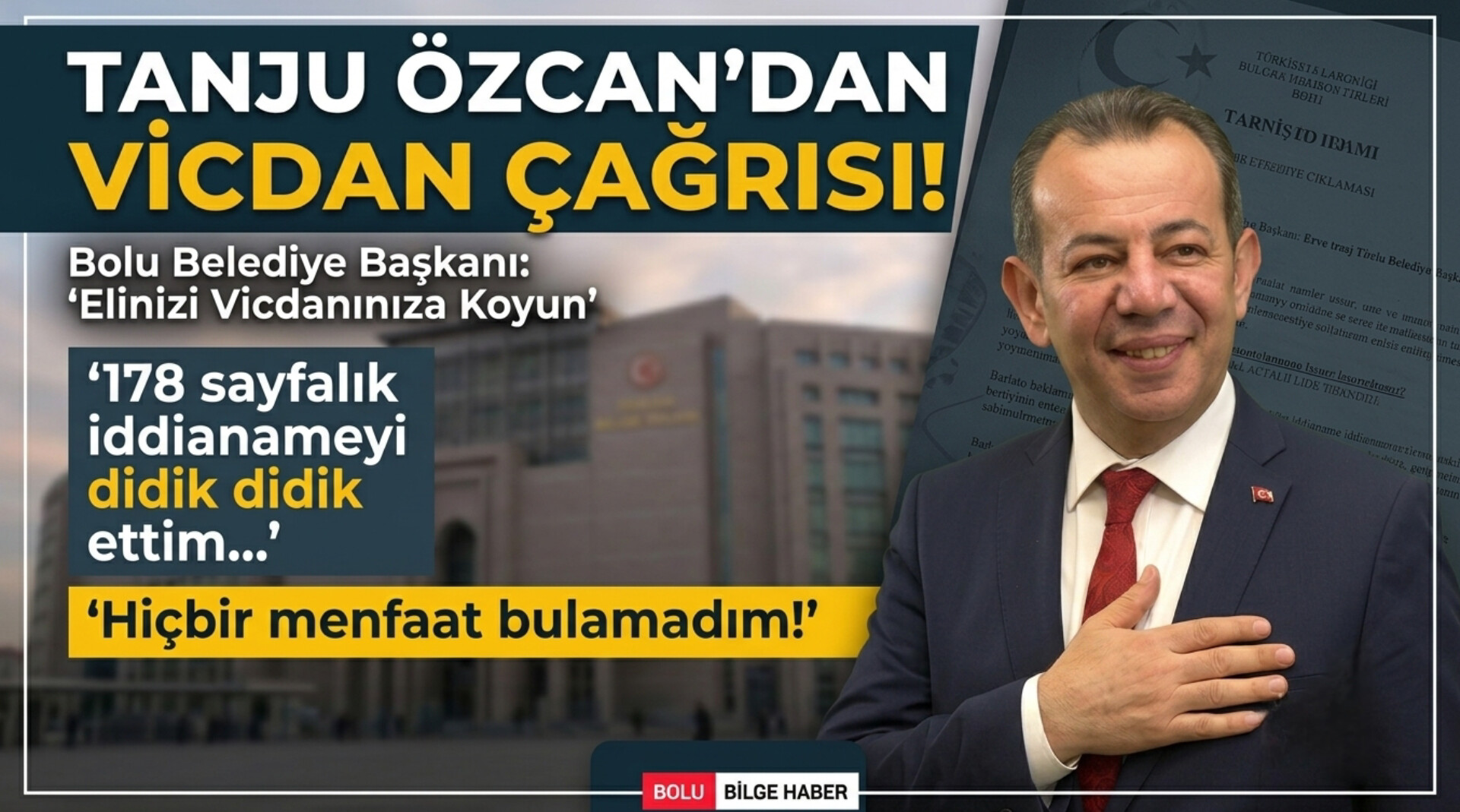 Tanju Özcan’dan İddianame Açıklaması: “Elinizi Vicdanınıza Koyun”