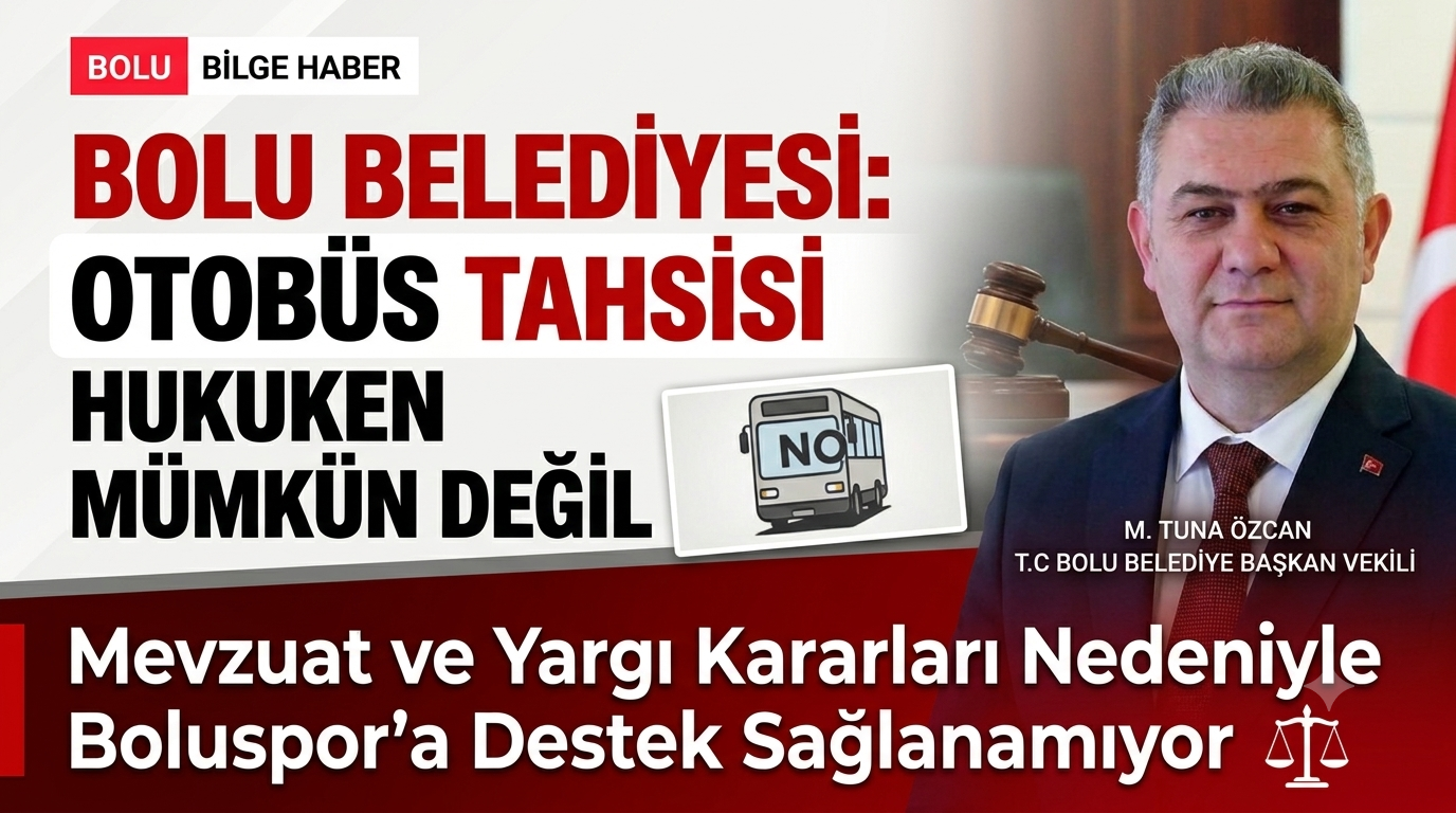 Bolu Belediyesi’nden Boluspor Açıklaması: “Yargı Kararları Ve Mevzuat Nedeniyle Otobüs Tahsisi Mümkün Değil”