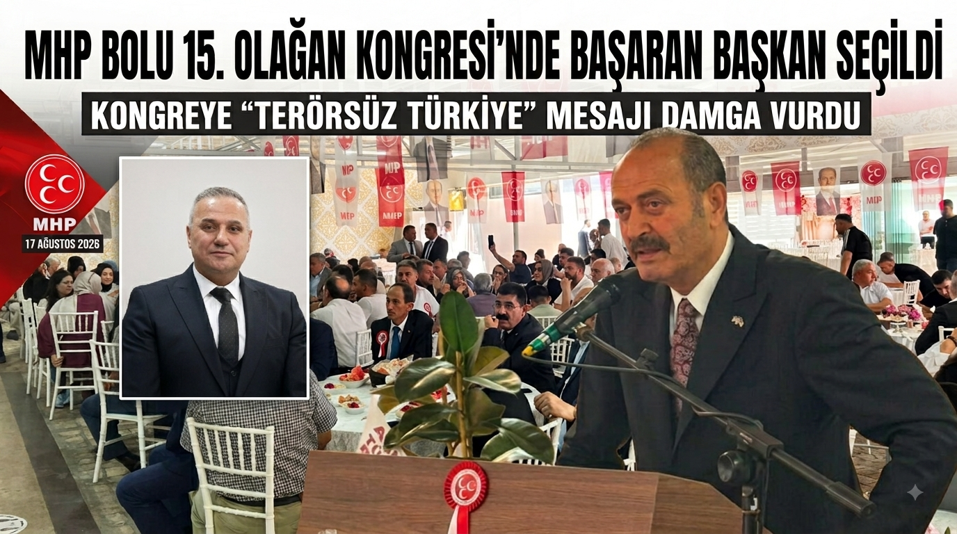 MHP Bolu İl Kongresi Yapıldı: Mehmet Başaran Yeniden Başkan