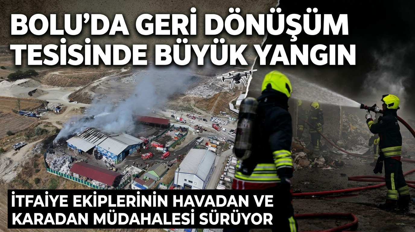 Bolu'da Geri Dönüşüm Tesisinde Yangın