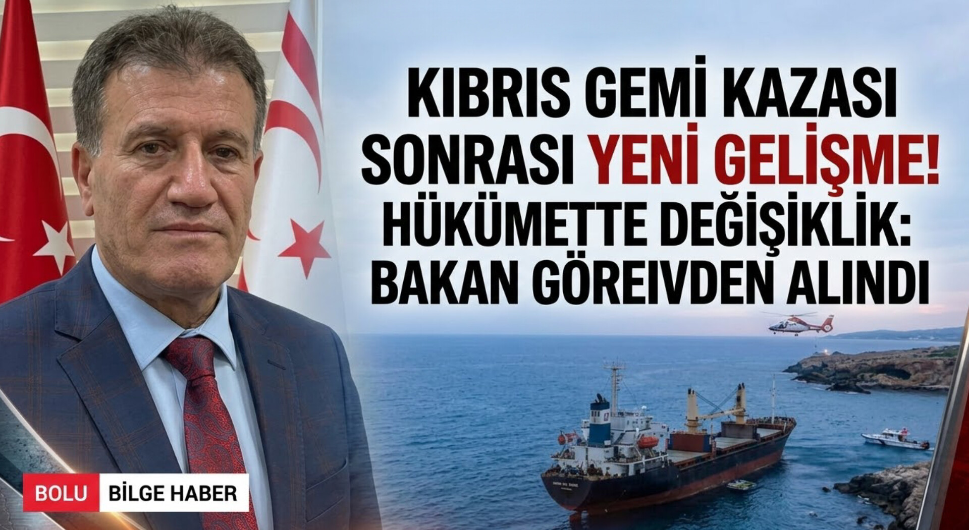 Kıbrıs’ta Gemi Kazası Sonrası Yeni Gelişme: Erhan Arıklı Görevden Alındı!