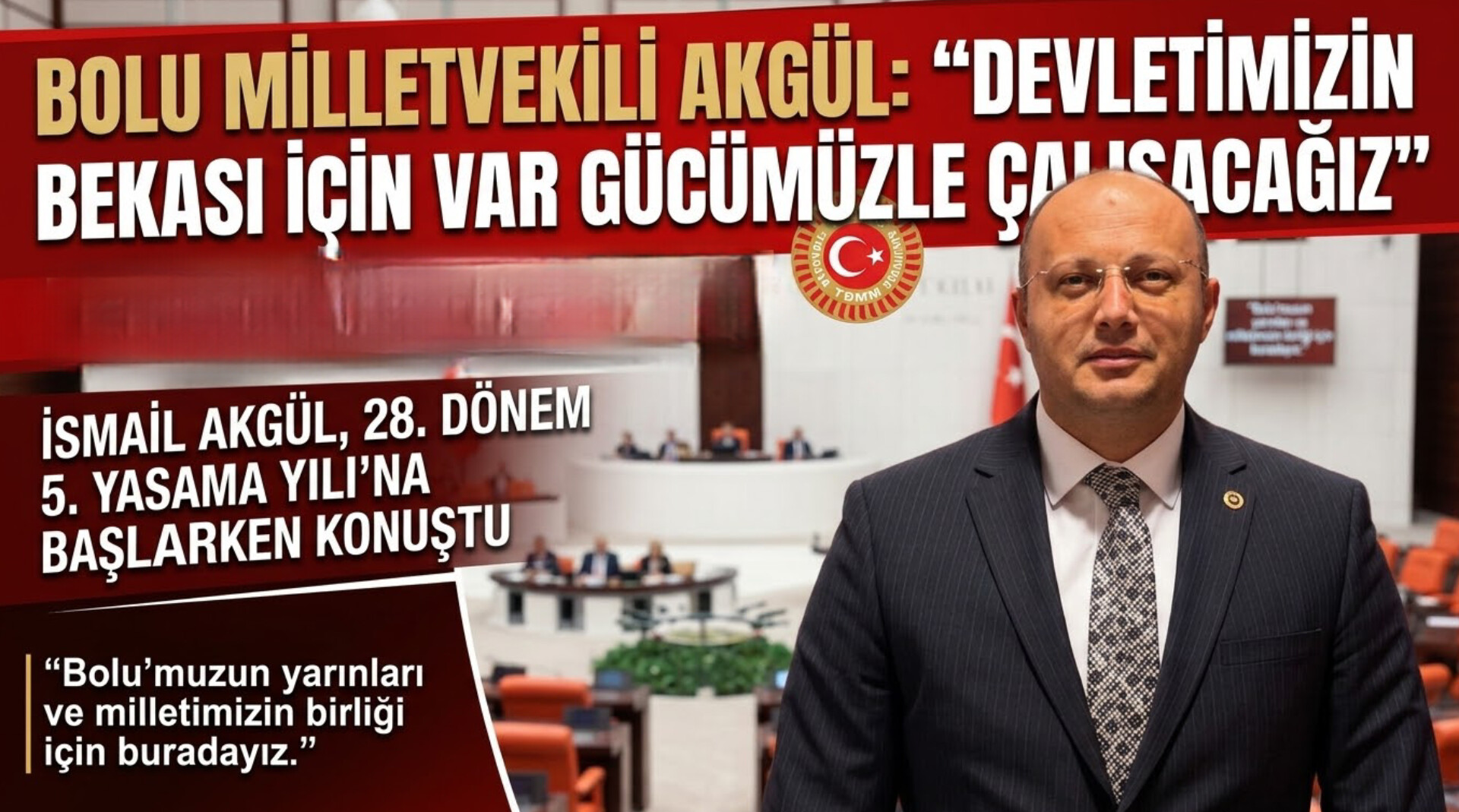 Bolu Milletvekili İsmail Akgül’den Yeni Yasama Yılı Mesajı