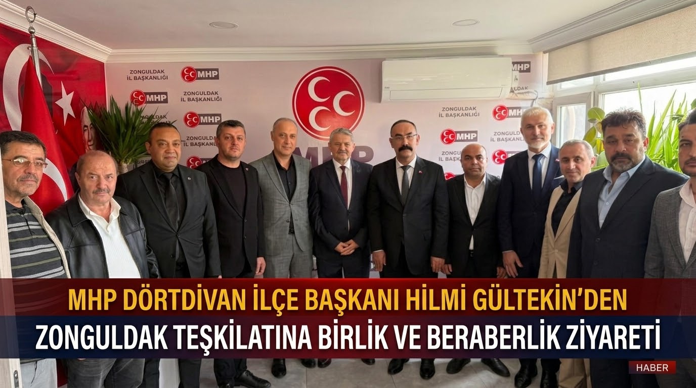 MHP Dörtdivan İlçe Başkanı Hilmi Gültekin’den Zonguldak Teşkilatına Birlik ve Beraberlik Ziyareti