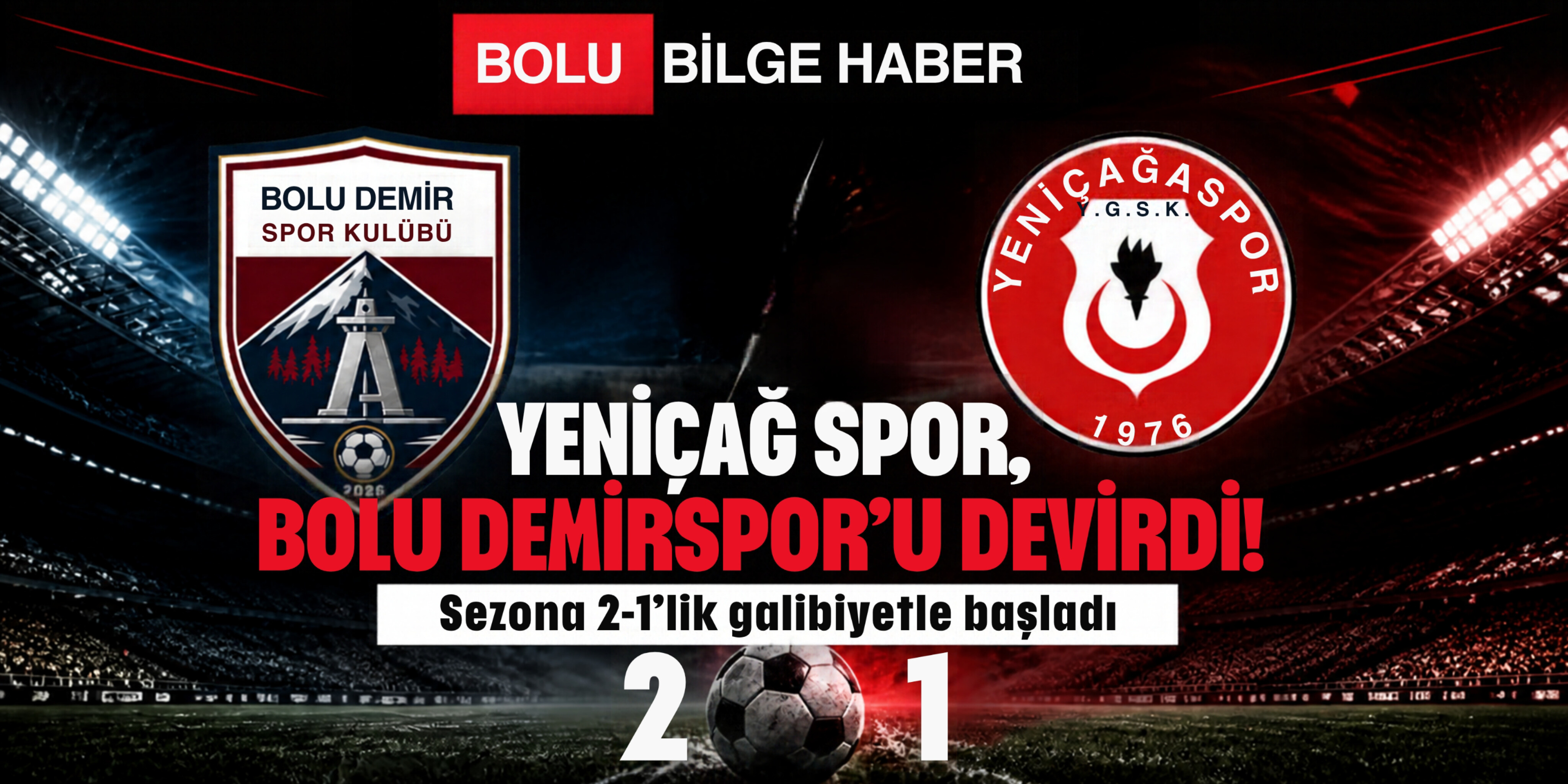 Yeniçağasor, Bolu Demirspor'u Devirdi: Sezona Muhteşem Başlangıç!