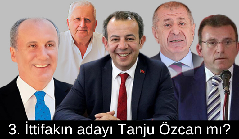 3. ittifakın adayı Tanju Özcan mı?