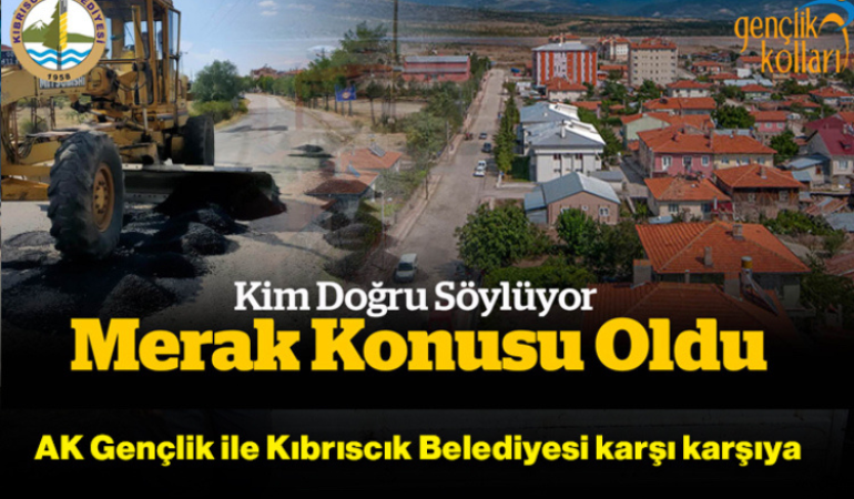 AK Gençlik ile Kıbrıscık Belediyesi karşı karşıya