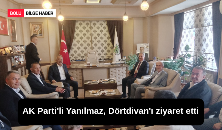 AK Parti'li Yanılmaz, Dörtdivan'ı ziyaret etti