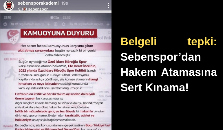Belgeli tepki: Sebenspor’dan Hakem Atamasına Sert Kınama!