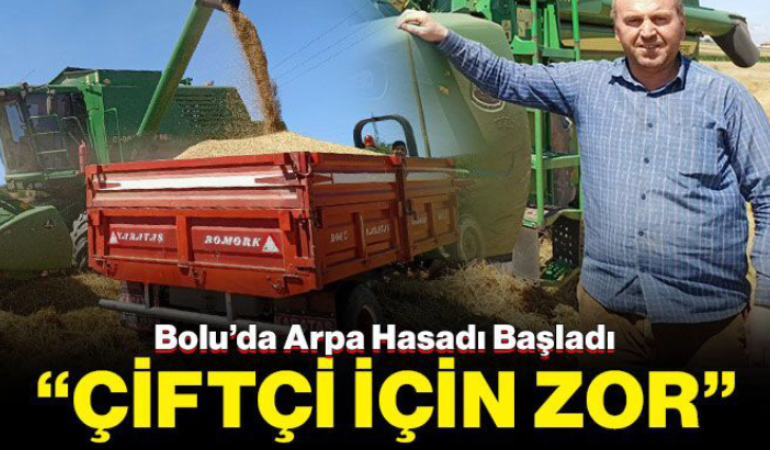 Bolu’da Arpa Hasatları Başladı!