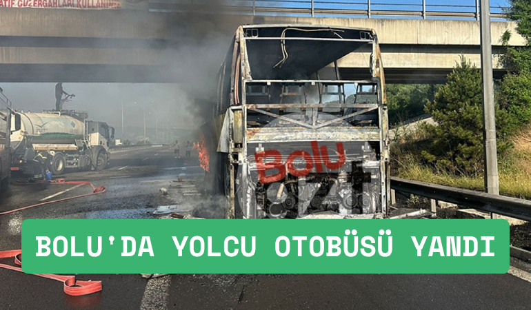 Bolu'da yolcu otobüsü yandı