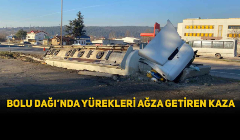 Bolu Dağı’nda yürekleri ağza getiren kaza