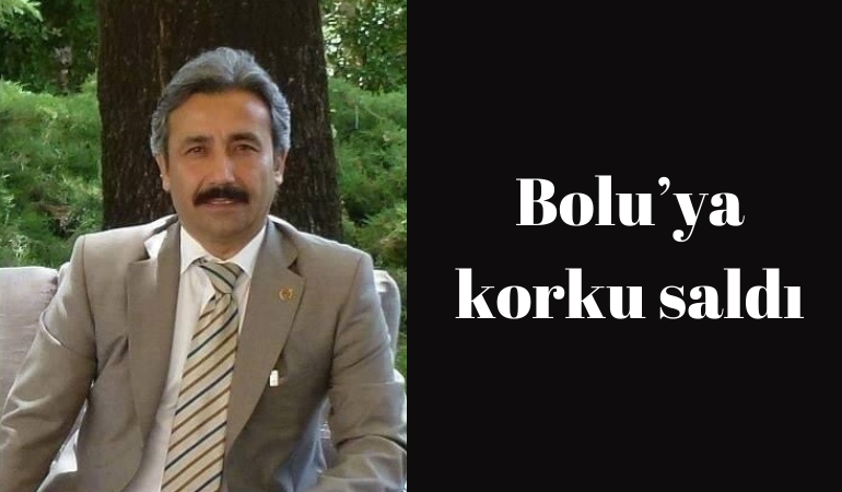 Bolu’ya korku saldı