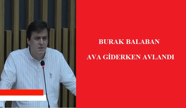 Burak Balaban ava giderken avlandı