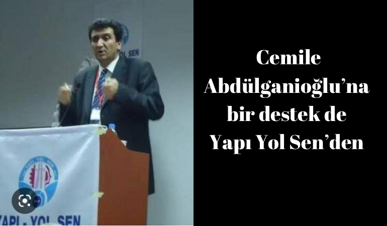 Cemile Abdülganioğlu'na bir destek de Yapı Yol Sen'den