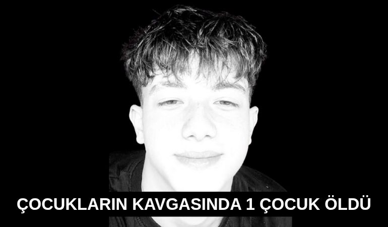 Çocukların kavgasında 1 çocuk öldü