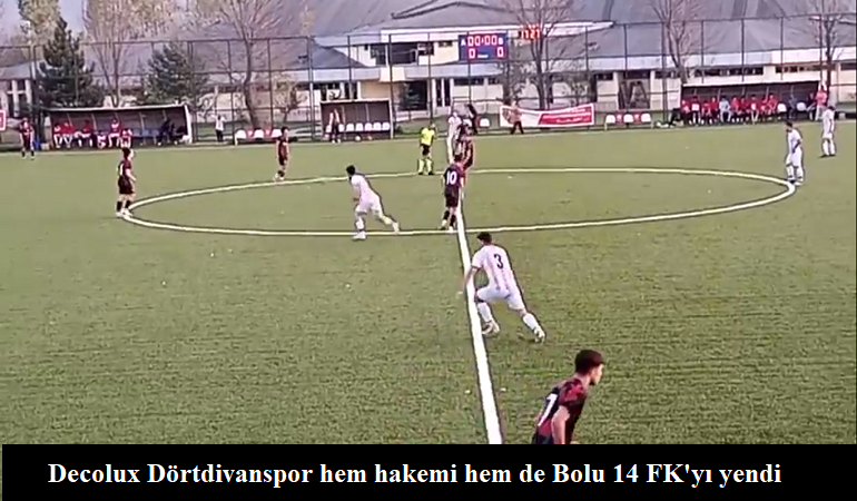 Decolux Dörtdivanspor hem hakemi hem de Bolu 14 FK'yı yendi