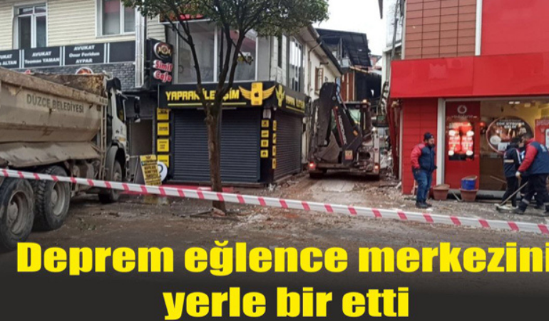 Deprem eğlence merkezini yerle bir etti