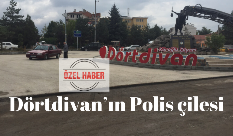 Dörtdivan’ın Polis çilesi