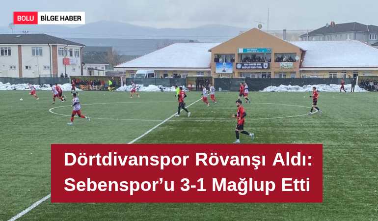 Dörtdivanspor Rövanşı Aldı: Sebenspor’u 3-1 Mağlup Etti