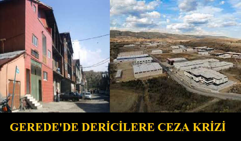 Gerede'de dericilere ceza krizi