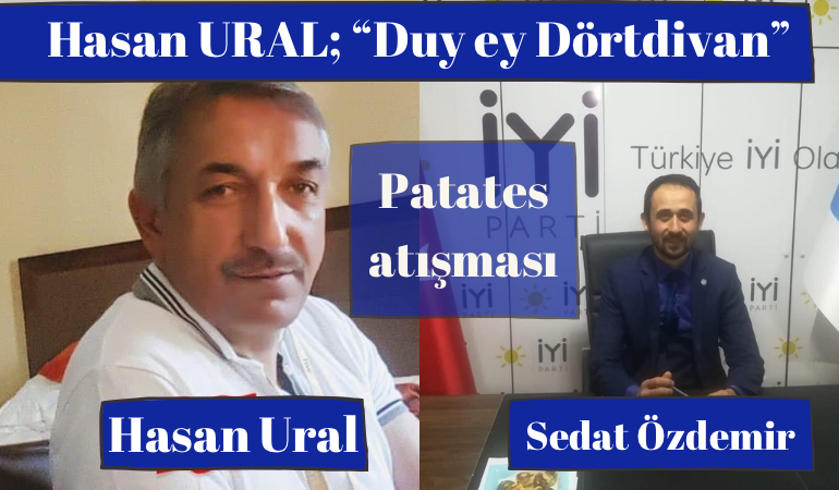 Hasan Ural; ''duy ey Dörtdivan!''