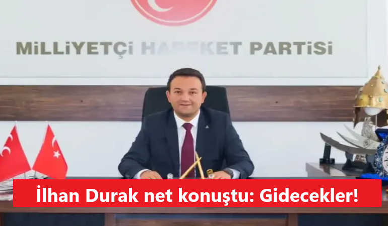 İlhan Durak net konuştu: Gidecekler!