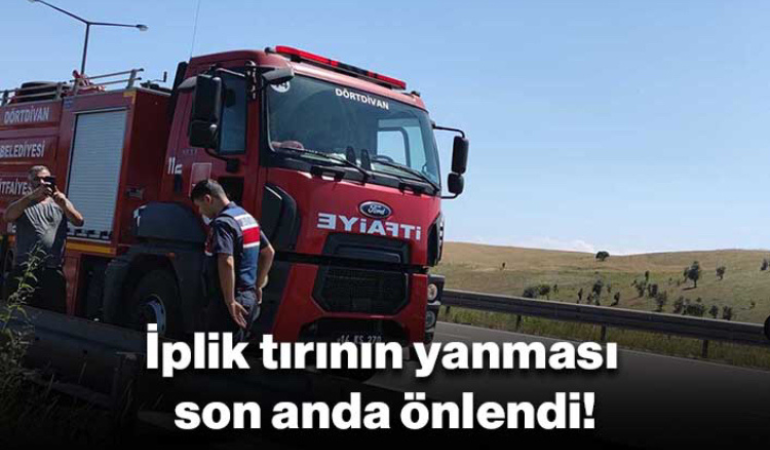 İplik tırının yanması son anda önlendi