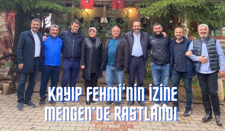 Kayıp Fehmi’nin izine Mengen’de rastlandı