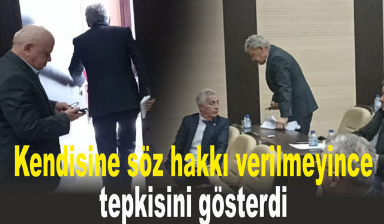 Kendisine söz hakkı verilmeyince tepkisini gösterdi