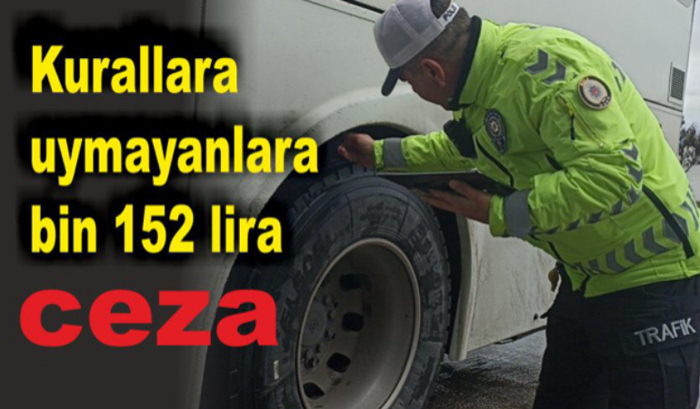 Kurallara uymayanlara bin 152 lira ceza