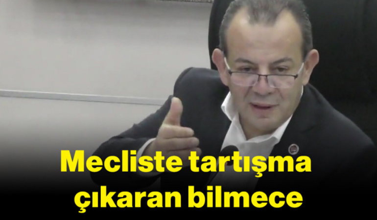 Mecliste tartışma çıkaran bilmece