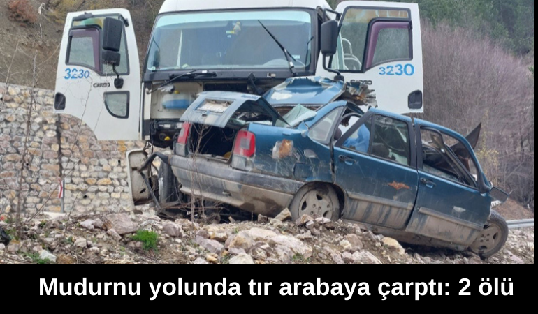 Mudurnu yolunda tır arabaya çarptı: 2 ölü