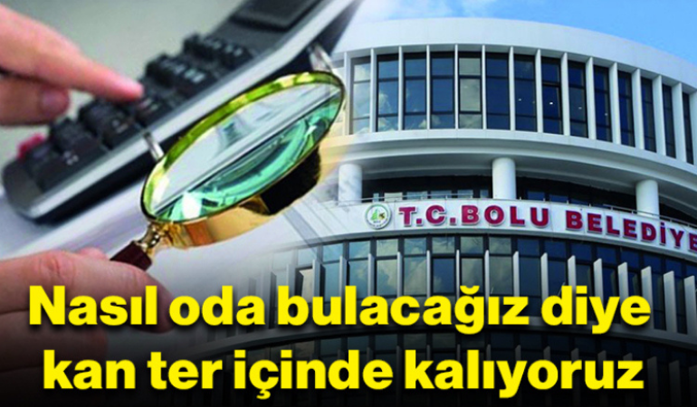 Nasıl oda bulacağız diye kan ter içinde kalıyoruz