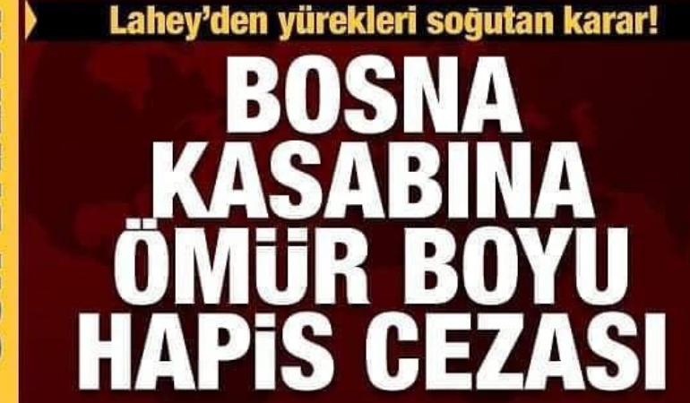 "Bosna Kasabı" lakaplı Ratko Mladic'in müebbet hapis cezası onandı