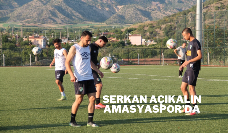 Serkan Açıkalın Amasyaspor'da