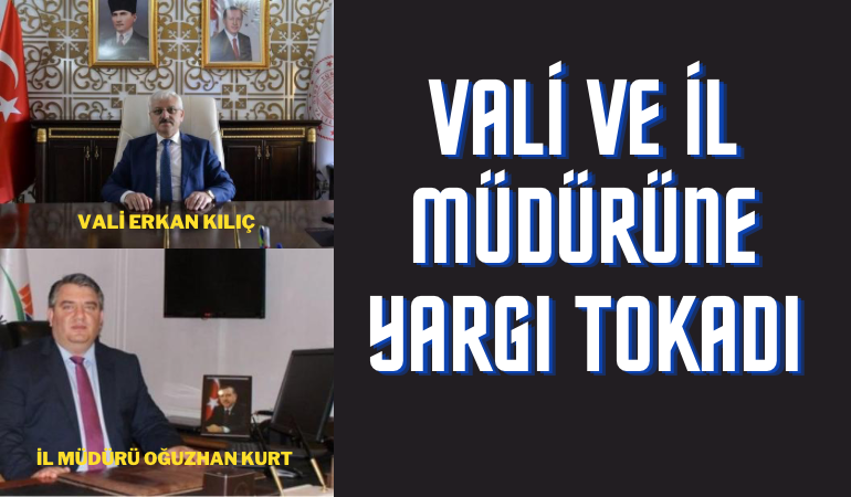 Vali ve İl Müdürüne yargı tokadı