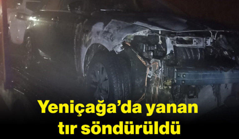 Yeniçağa’da yanan tır söndürüldü