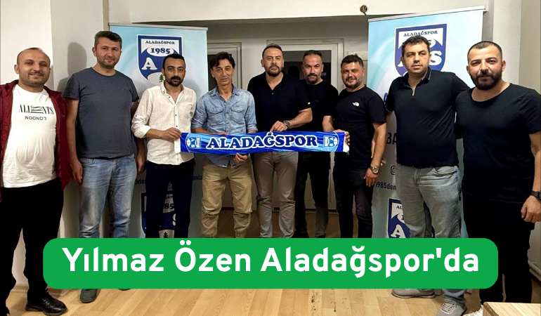 Yılmaz Özen Aladağspor'da